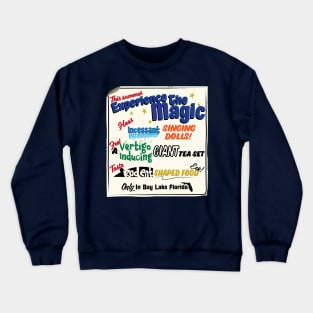 Experience The Magic! Crewneck Sweatshirt